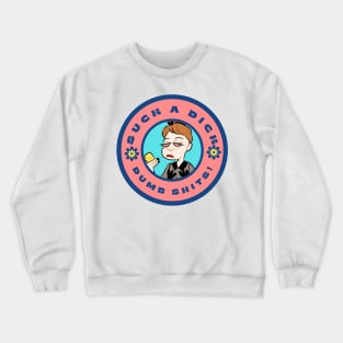 suckadick circle Crewneck Sweatshirt